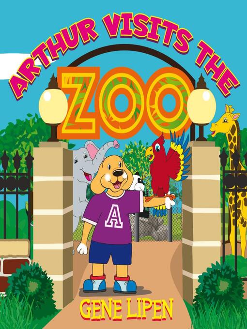 Title details for Arthur visits the Zoo by Gene Lipen - Wait list